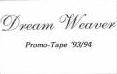 Dream Weaver : Promo Tape '93-94